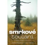 Smrkové toulání v Jizerských horách – Zbozi.Blesk.cz