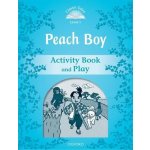 Classic Tales 1 Peach Boy Activity Book and Play 2nd - Sue Arengo