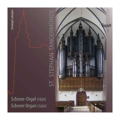 Heinrich Scheidemann - Christoph Lehmann - Scherer-orgel In St.stephan Tangermünde CD
