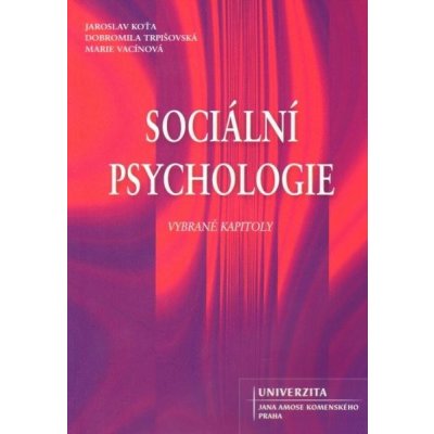 Sociální psychologie Koťa Jaroslav a kol.