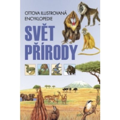 Svět přírody Ottova ilustrovaná encyklopedie – Sleviste.cz