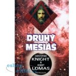 Druhý Mesiáš - Christopher Knight, Robert Lomas – Hledejceny.cz