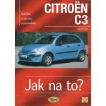 Citroën C3 Jak na to? Mead John S. – Hledejceny.cz