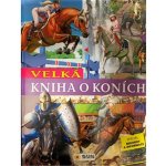 Velká kniha o koních – Zbozi.Blesk.cz