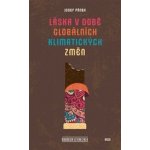 Láska v době globálních klimatických změn - Pánek Josef – Zboží Dáma