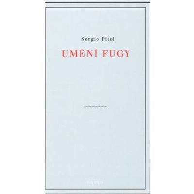 Umění fugy - Sergio Pitol