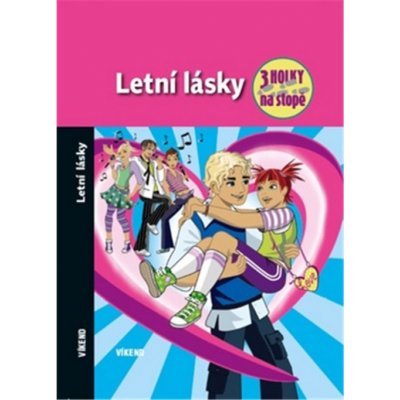 Letní lásky - Tři holky na stopě – Hledejceny.cz