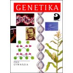 Genetika pro gymnázia: pro gymnázia - Šmarda Jan – Hledejceny.cz