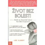 Život bez bolesti - Albert Lee – Hledejceny.cz