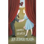 Jen jednou mladá - Ivanka Devátá – Hledejceny.cz