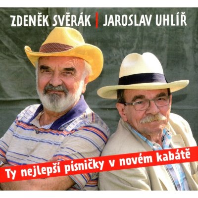 Zdeněk Svěrák a Jaroslav Uhlíř - Ty nejlepší písničky v novém kabátě CD – Zboží Mobilmania