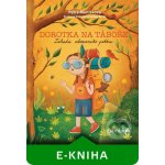 Dorotka na táboře - Petra Martišková – Zboží Dáma