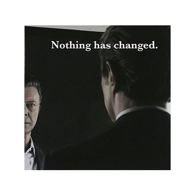 Bowie David - Nothing Has Changed – Zbozi.Blesk.cz