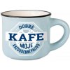 Hrnek a šálek Albi Espresso hrneček Dobré kafe moje každodenní palivo 45 ml