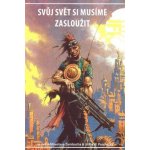 Svůj svět si musíme zasloužit - Miroslav Žamboch – Hledejceny.cz