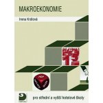 MAKROEKONOMIE PRO STŘEDNÍ A VYŠŠÍ HOTELOVÉ ŠKOLY - Irena Králová – Hledejceny.cz