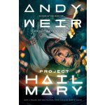 PROJECT HAIL MARY [MTI] WEIR ANDY – Hledejceny.cz
