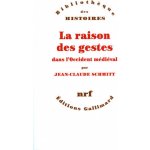 La Raison des gestes dans l'Occident médiéval – Hledejceny.cz