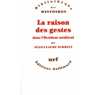 La Raison des gestes dans l'Occident médiéval – Hledejceny.cz