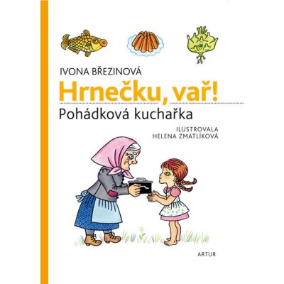 Hrnečku vař - Helena Zmatlíková