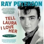 Peterson,ray: Tell Laura I Love Her: The Singles Collection 2 CD – Hledejceny.cz