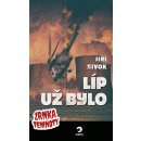 Líp už bylo - Zrnka temnoty 6 - Jiří Sivok