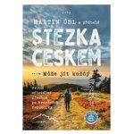 Stezka Českem - Martin Úbl – Hledejceny.cz