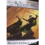 Drowův odkaz Bezhvězdná noc R. A. Salvatore – Hledejceny.cz