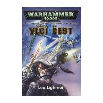 Warhammer 40000: Vlčí čest - Lee Lightner