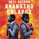 Anansiho chlapci - Gaiman Neil – Zboží Dáma