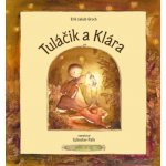 Tuláčik a Klára - Erik Jakub Groch – Hledejceny.cz