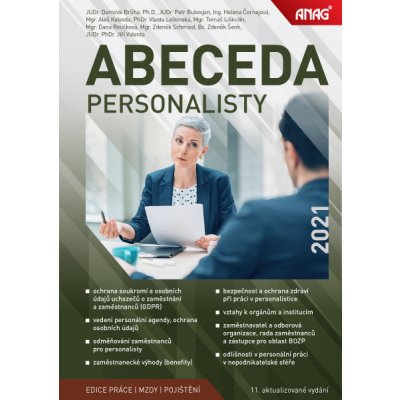 Abeceda personalisty 2021 - BRŮHA Dominik JUDr. Ph.D.;BUKOVJAN Petr JUDr.;ČORNEJOVÁ Helena Ing.;KALVODA Aleš Mgr.;LEŠTINSKÁ Vlasta PhDr.;LIŠKUTÍN Tomáš Mgr.;ROUČKOVÁ Dana Mgr.;SCHMIED Zdeněk Mgr.;ŠENK