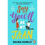 Say You’ll Be My Jaan - Naina Kumar – Hledejceny.cz