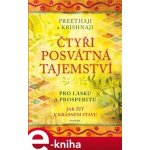 Krishnaji Preethaji a - Čtyři posvátná tajemství – Hledejceny.cz