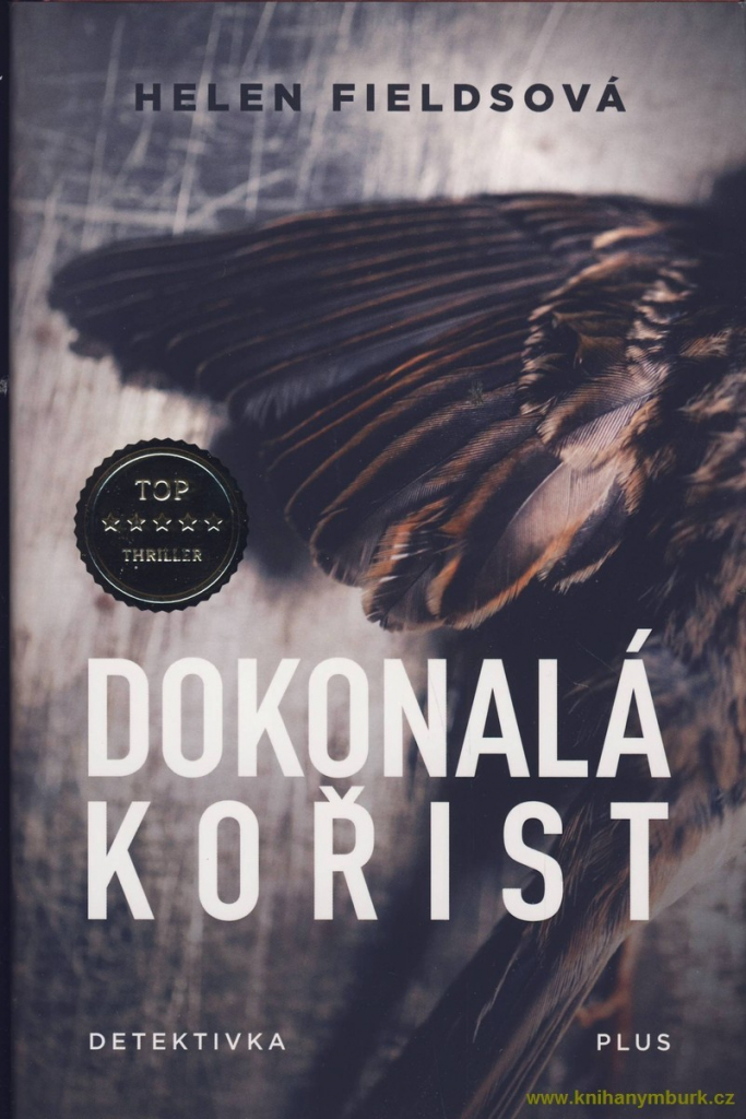 Dokonalá kořist - Helen Fields