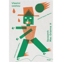 Vlastní cestou - Grianna Seosamh Mac