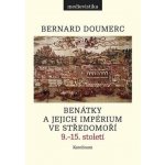 Benátky a jejich impérium ve Středomoří - Bernard Doumerc – Hledejceny.cz