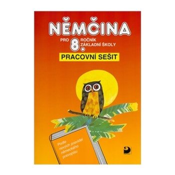 Němčina pro 8.r.ZŠ Pracovní s. Maroušková, Eck, Marie, Vladimír