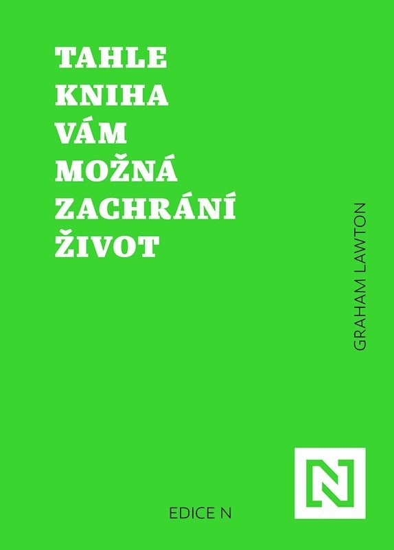 Tahle kniha vám možná zachrání život - Graham Lawton