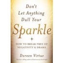 Don't Let Anything Dull Your Sparkle