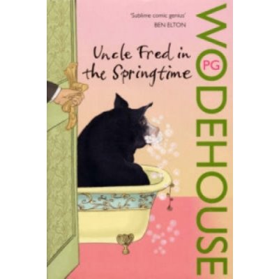 Uncle Fred in the Springtime - P. Wodehouse