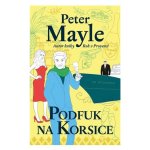 Podfuk na Korsice - Mayle Peter – Hledejceny.cz