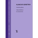 Klinická genetika. Praktická aplikace - Taťána Maříková, Eva Seemanová – Hledejceny.cz