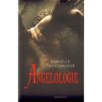 Angelologie Trussoniová Danielle
