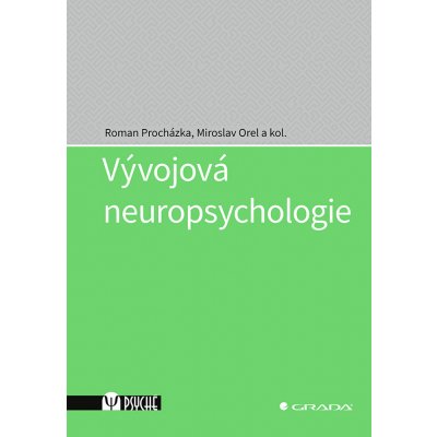 Vývojová neuropsychologie – Hledejceny.cz