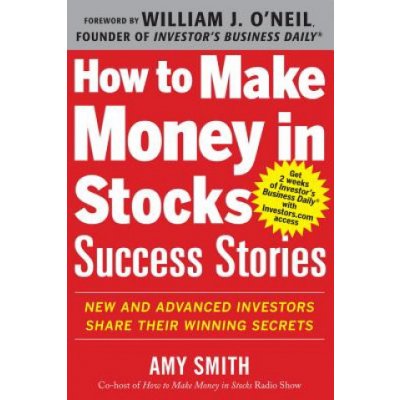 How to Make Money in Stocks S - W. O'Neil, A. Smith – Zboží Mobilmania