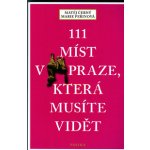 111 míst v Praze, která musíte vidět - Matěj Černý – Zboží Mobilmania