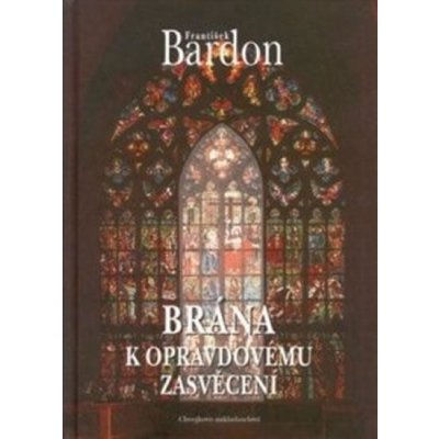 Brána k opravdovému zasvěcení: František Bardon – Zboží Mobilmania