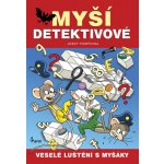Myší detektivové Veselé luštění s myšáky – Zbozi.Blesk.cz