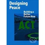 Designing Peace - Vlček Bohuslav – Sleviste.cz